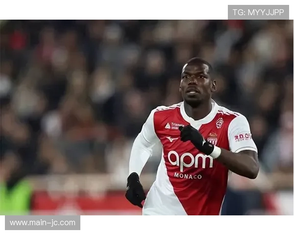 博格巴复出延期，摩纳哥争冠希望再受打击